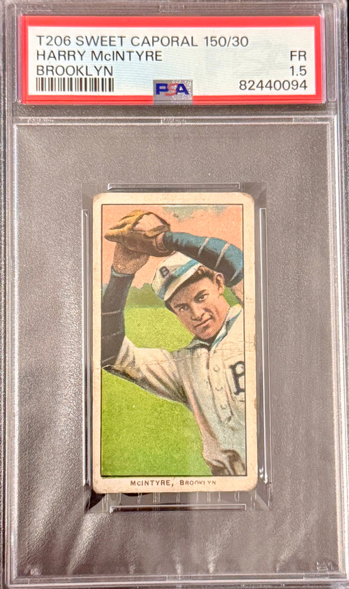 1909-11 T206 Harry McIntyre - Brooklyn Sweet Cap 150-30 PSA 1.5