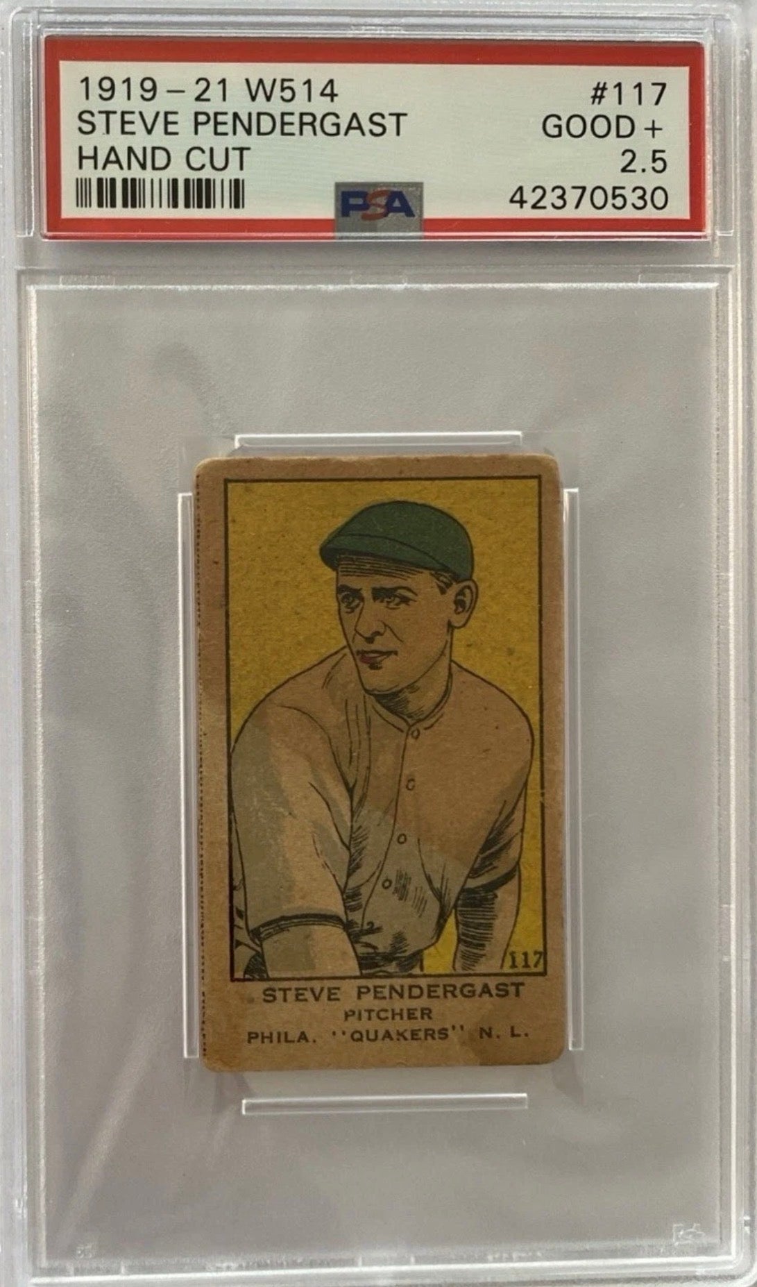 1919-21 W514 Steve Pendergast #117 Philadelphia Quakers PSA 2.5 Good+ Hand Cut